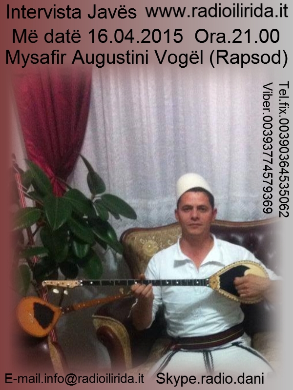Ju informoj qe 16.04.2015 Ora 21.00 mysafir do te jete  Augustini Vogel (Rapsod)