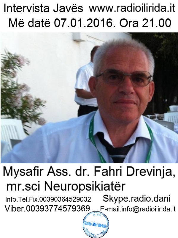 Ju informoj qe 07.01.2016 Ora 21.00 mysafir do te jete Ass. dr. Fahri Drevinja, mr.sci Neuropsikiatër
